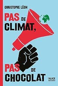 Couverture du livre Pas de climat, pas de chocolat - Christophe Leon