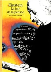 Couverture du livre Einstein : La joie de la pensée - Francoise Balibar