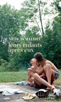 Couverture du livre Leurs enfants après eux - Nicolas Mathieu