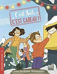 Couverture du livre C'est Noël, c'est cadeau ! - Hubert Ben Kemoun