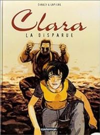 Couverture du livre La Disparue - Denis Lapiere - Jean Christophe Chauzy