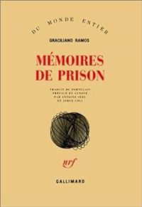 Graciliano Ramos - Mémoires de prison