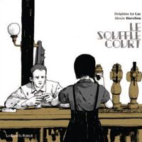 Couverture du livre Le souffle court - Alexis Horellou - Delphine Le Lay