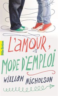 Couverture du livre L'amour mode d'emploi - William Nicholson