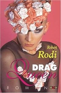 Couverture du livre Drag Queen - Robert Rodi