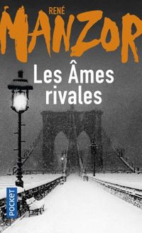 Couverture du livre Les âmes rivales - Rene Manzor