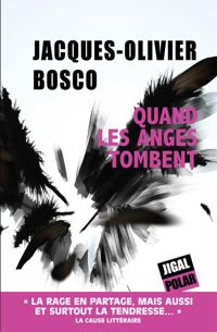 Jacques-olivier Bosco - Quand les Anges Tombent