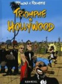 Couverture du livre Triomphe à Hollywood - Jean Marc Rochette - Rene Petillon