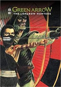 Mike Grell - Alan Moore - Green Arrow : The Longbow Hunters