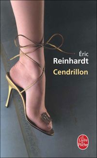 Eric Reinhardt - Cendrillon