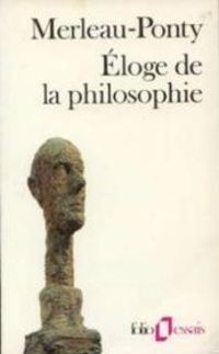 Couverture du livre Éloge de la philosophie et autres essais - Maurice Merleau Ponty