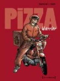 Couverture du livre Le nouveau Jean-Claude : Pizza Warrior - Didier Tronchet - Jean Louis Tripp