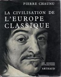 Pierre Chaunu - Les grandes Civilisations  