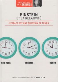 Couverture du livre Einstein et la relativité - Tienne Klein - Grandes Idees De La Science