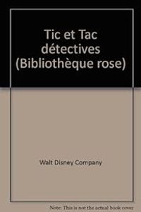 Couverture du livre Tic et Tac détectives - Walt Disney