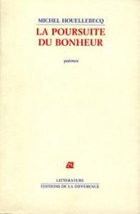 Couverture du livre La poursuite du bonheur - Michel Houellebecq