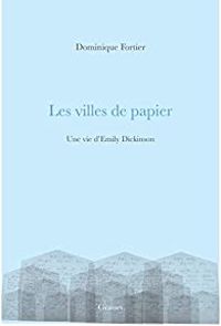 Couverture du livre Les villes de papier - Dominique Fortier