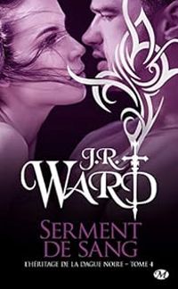 Couverture du livre Serment de sang - J R Ward