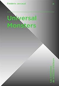 Couverture du livre Universal monsters - Frederic Jaccaud