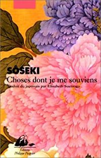 Couverture du livre Choses dont je me souviens - Natsume Soseki