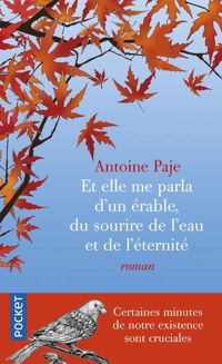 Antoine Paje - Et elle me parla d'un érable