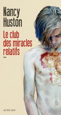 Couverture du livre Le club des miracles relatifs - Nancy Huston