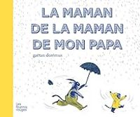 Couverture du livre La maman de la maman de mon papa - Gatan Doremus