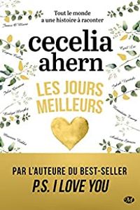 Couverture du livre Les jours meilleurs - Cecelia Ahern