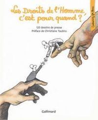 Couverture du livre Les Droits de l'Homme, c'est pour quand ? - Christiane Taubira