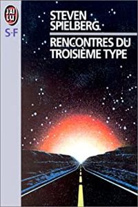 Steven Spielberg - Rencontres du troisième type