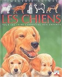 Couverture du livre Les chiens - Emilie Beaumont