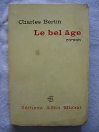 Couverture du livre Le bel âge - Charles Bertin