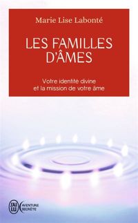 Marie Lise Labonté - Les familles d'âmes