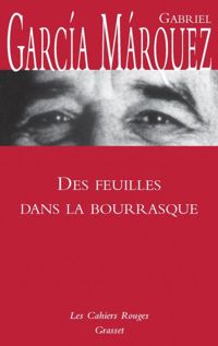 Couverture du livre Des Feuilles dans la bourrasque:  - Gabriel Garcia Marquez