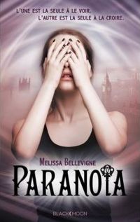 Melissa Bellevigne - Paranoïa