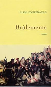 Couverture du livre Brûlements - Elise Fontenaille