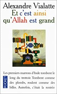 Couverture du livre ET C'EST AINSI QU'ALLAH EST GRAND - Alexandre Vialatte