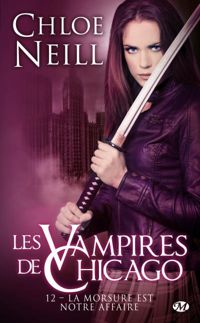 Couverture du livre La Morsure est notre affaire - Chloe Neill