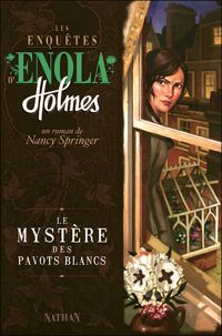 Couverture du livre Les enquêtes d'Enola Holmes - Nancy Springer