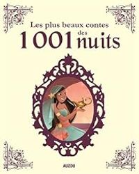 Adele Pedrola - Lydia Sanchez - Thomas Tessier Ii - Les plus beaux contes des 1001 nuits