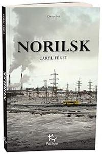 Caryl Ferey - Norilsk