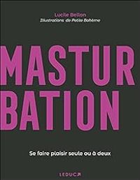 Couverture du livre Masturbation - Lucile Bellan