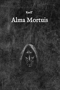 Couverture du livre Alma Mortuis - Keot 