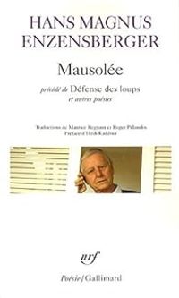 Hans Magnus Enzensberger - Mausolée 