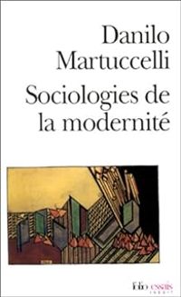 Couverture du livre Sociologie de la modernité  - Danilo Martuccelli