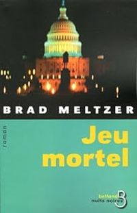 Couverture du livre Jeu mortel - Brad Meltzer