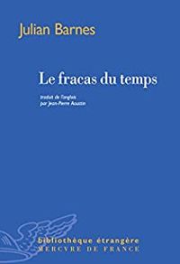 Couverture du livre Le fracas du temps  - Julian Barnes