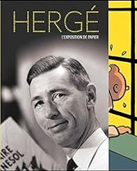 Jerome Neutres - Hergé : L'exposition de papier