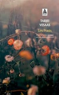 Tarjei Vesaas - Les Ponts