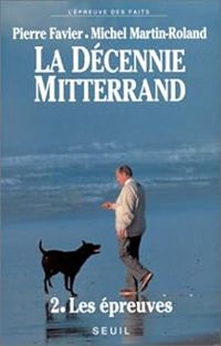 Couverture du livre Les épreuves, 1984-1988 - Pierre Favier - Michel Martin Roland